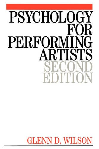 Psychology for Performing Artists – Butterflies and Bouquets 2e Wilson Paperback