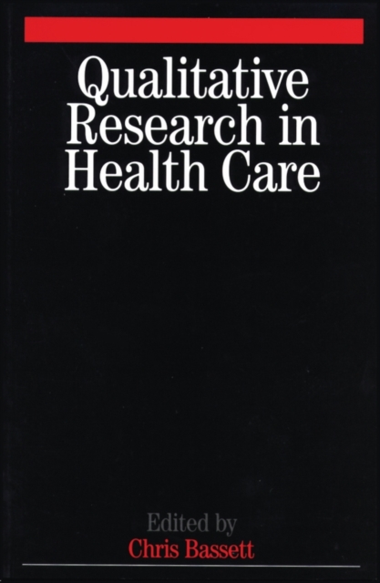Qualitative Research in Health Care Bassett Paperback Wiley–Blackwell