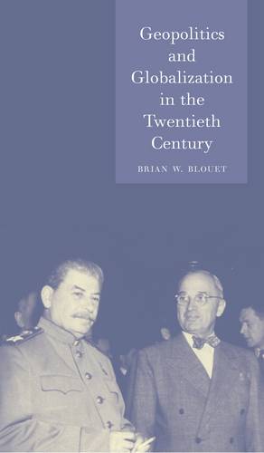 Geopolitics and Globalization in the Twentieth C – Second Revised and Expanded …