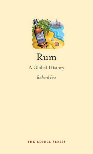Rum – A Global History Foss Hardback Reaktion Books 9781861899262