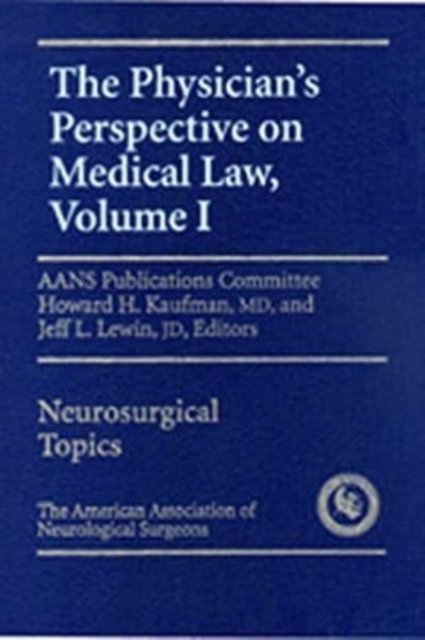 Physician`s Perspective on Medical Law Kaufman Lewin Hardback John Wiley & Sons