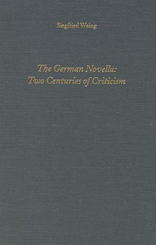 The German Novella – Two Centuries of Criticism Weing Hardback Camden House