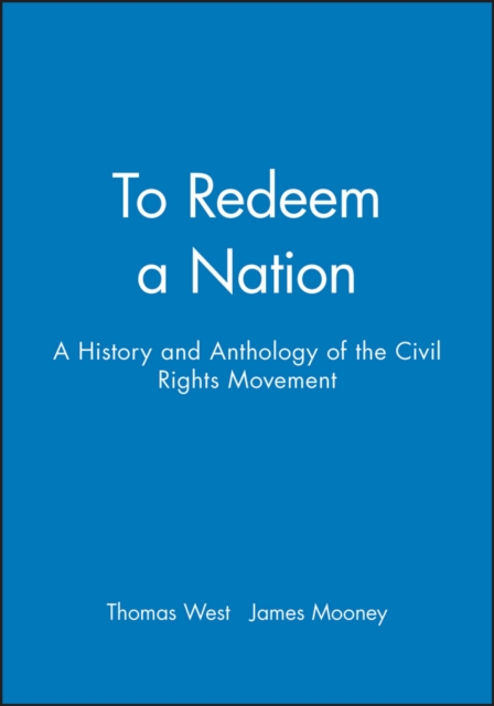 To Redeem a Nation – A History and Anthology of the Civil Rights Movement West