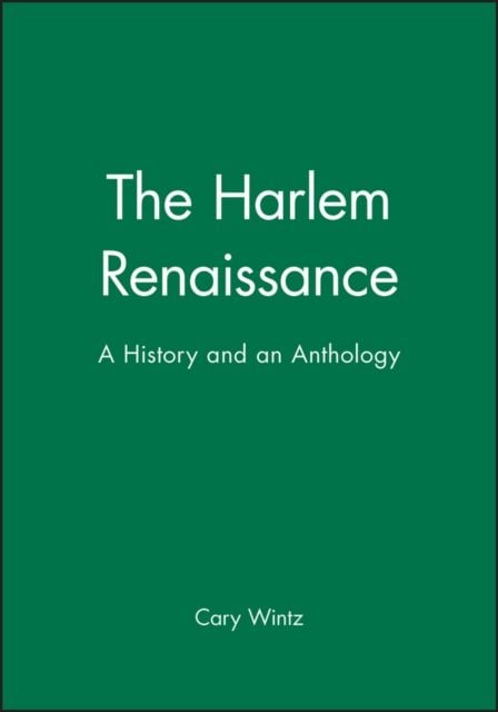 The Harlem Renaissance: An Anthology Wintz Paperback Wiley–Blackwell