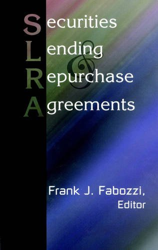 Securities Lending and Repurchase Agreements Fabozzi Hardback John Wiley & Sons