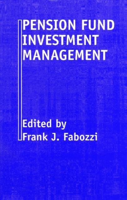 Pension Fund Investment Management 2e Fabozzi Hardback John Wiley & Sons