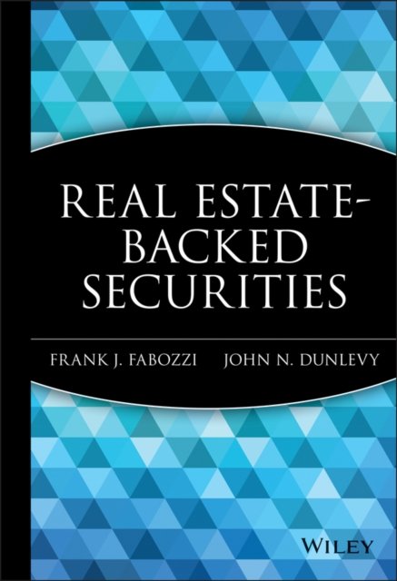 Real Estate–Backed Securities Fabozzi Hardback John Wiley & Sons 9781883249960