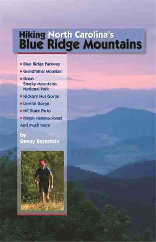 Hiking North Carolina`s Blue Ridge Mountains Bernstein Paperback 9781889596273