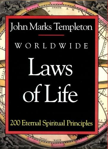 Worldwide Laws Of Life – 200 Eternal Spiritual Principles Templeton Paperback