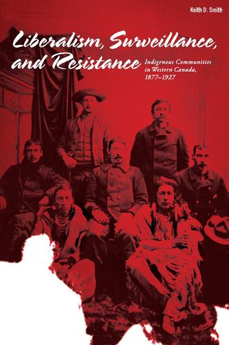 Liberalism, Surveillance, and Resistance – Indigenous communities in Western Ca…