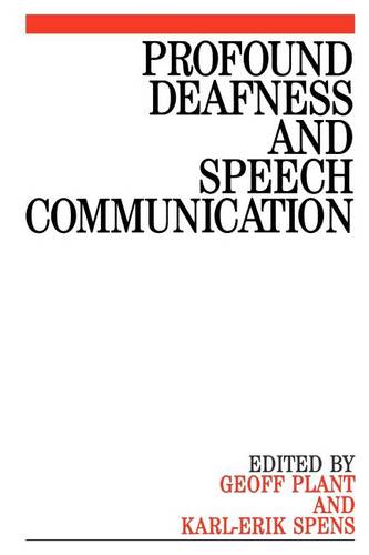Profound Deafness and Speech Communication Plant Paperback Wiley–Blackwell