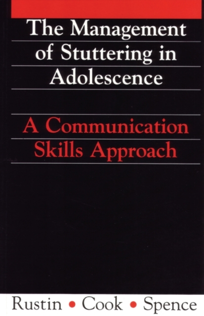 Management of Stuttering in Adolescence – A Communication Skills Approach Rustin