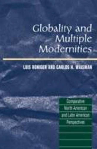 Globality and Multiple Modernities – Comparative North American & Latin America…