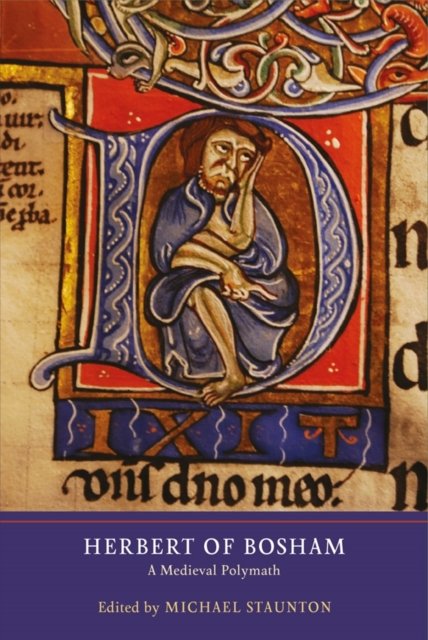 Herbert of Bosham – A Medieval Polymath Staunton Hardback Boydell and Brewer