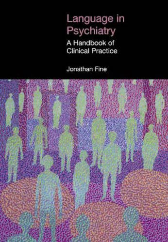 Language in Psychiatry – A Handbook of Clinical Practice Fine Hardback