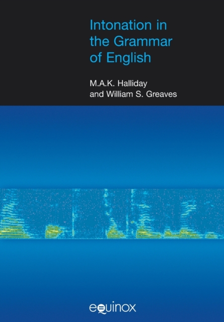 Intonation in the Grammar of English Halliday Greaves Paperback 9781904768159