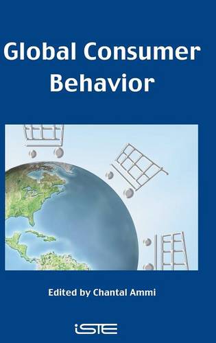 Global Consumer Behavior Ammi Hardback ISTE Ltd. 9781905209637