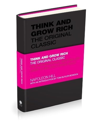 Think and Grow Rich: The Original Classic