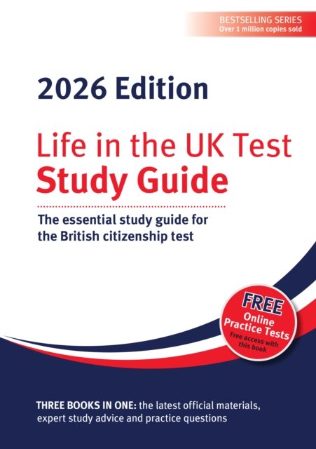 Life in the UK Test: Study Guide 2026: The essential study guide for the British citizenship test