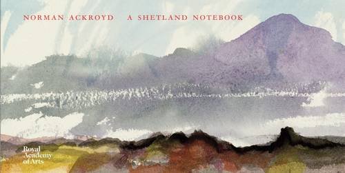 A Shetland Notebook: Norman Ackroyd