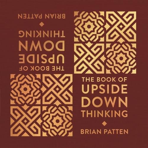 The Book Of Upside Down Thinking: a magical & unexpected collection by poet Brian Patten