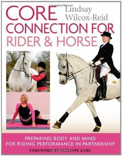 Core Connection for Rider and Horse – Preparing Body and Mind for Riding Perfor…