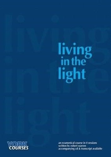Living in the Light – York Courses Warren Paperback SPCK – York Courses