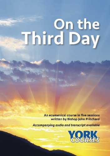 On the Third Day – York Courses Pritchard Paperback SPCK – York Courses