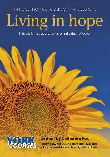 Living in Hope – York Courses Fox Paperback SPCK – York Courses 9781909107298