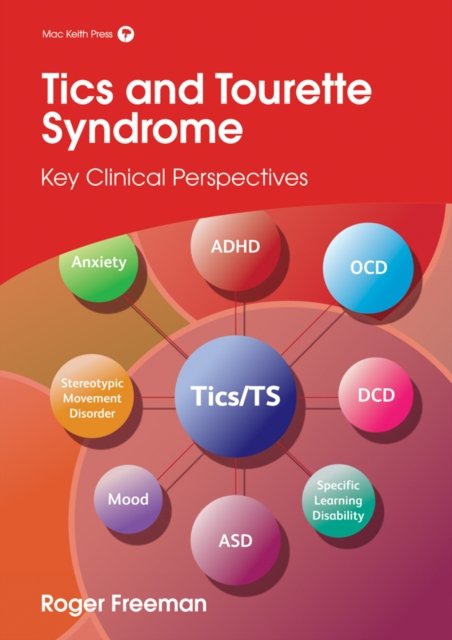 Tics and Tourette syndrome – Key Clinical Perspectives Freeman Paperback