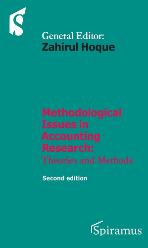 Methodological Issues in Accounting Research – Theories and Methods Hoque