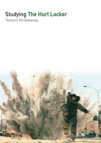 Studying The Hurt Locker Mcsweeney Paperback Liverpool University Press