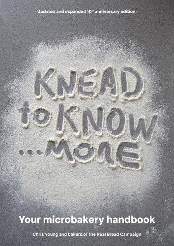 Knead to Know...more: Your Microbakery Handbook