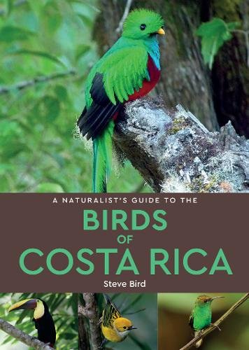 A Naturalist‚Äôs Guide to the Birds of Costa Rica (2nd edition)