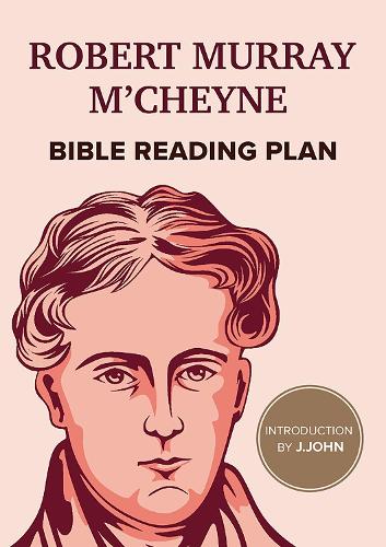 Robert Murray M'Cheyne: Bible Reading Plan a book by