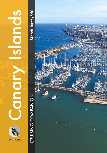 Canary Islands Cruising Companion – A yachtsman′s pilot and cruising guide to p…