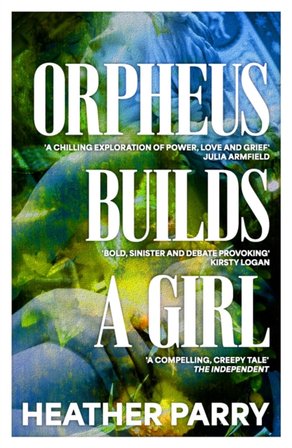 Orpheus Builds A Girl bookcover