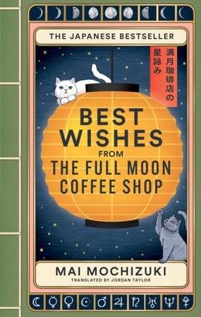 Best Wishes from the Full Moon Coffee Shop bookcover