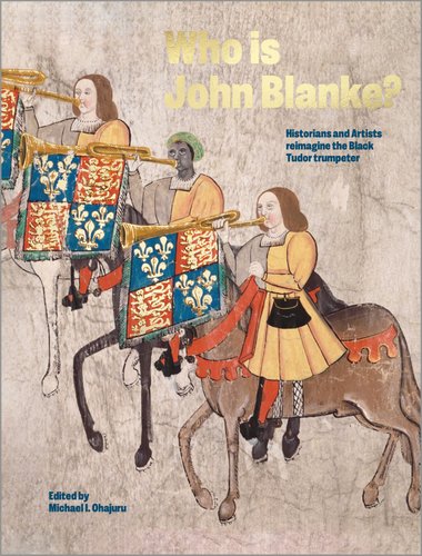 Who Is John Blanke Artists And Historians Reimagine The Black Tudor who-is-john-blanke-artists-and-historians-reimagine-the-black-tudor