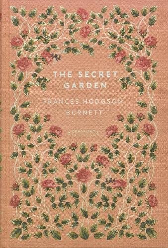 The Secret Garden: The Secret Garden (Children's Signature Editions)
