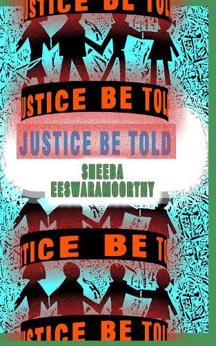 Justice Be Told