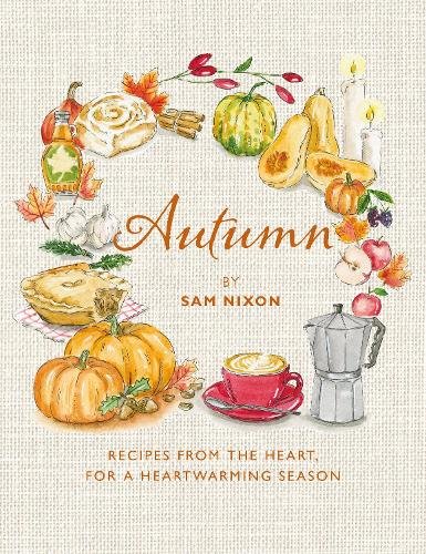 Autumn: Recipes from the Heart, for a Heartwarming Season book cover