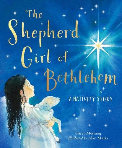 The Shepherd Girl of Bethlehem – A Nativity story Morning Marks Hardback SPCK