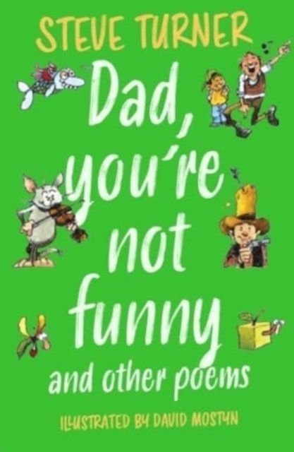 Dad, You`re Not Funny and other Poems Turner Mostyn Paperback SPCK 9781915748119
