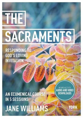 The Sacraments – York Courses Williams Paperback SPCK 9781915843470
