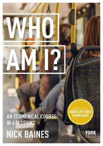 Who Am I? – York Courses Baines Paperback SPCK 9781915843548