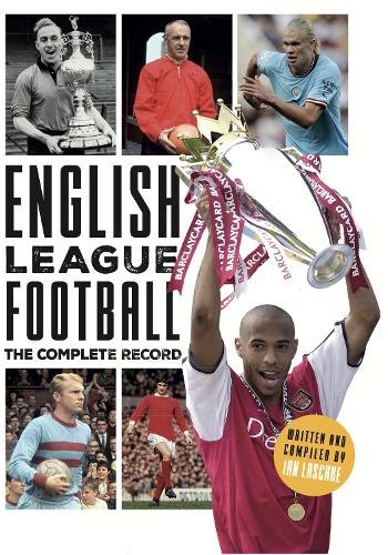 English League Football: The Complete Record: 1888-2024