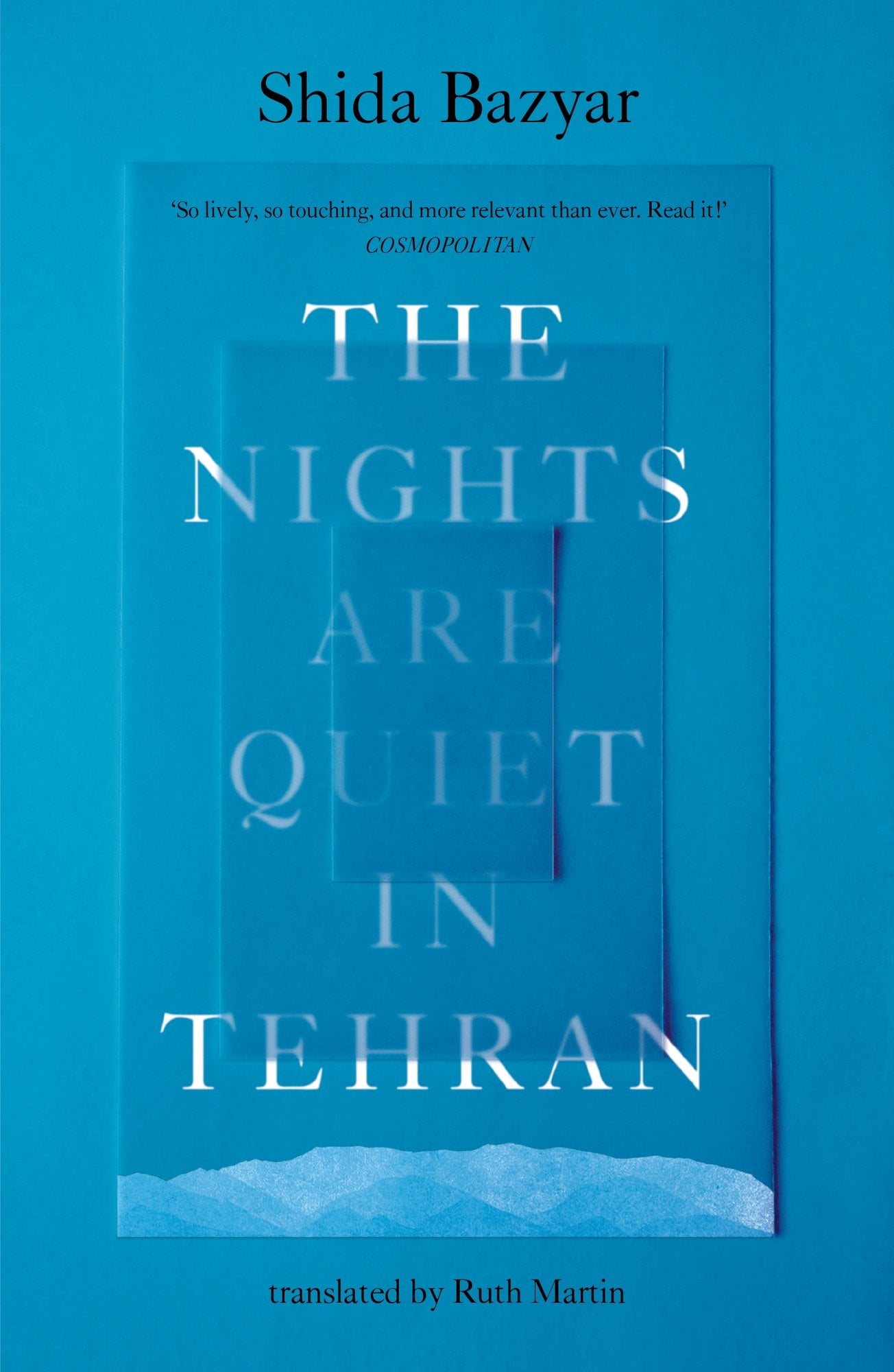 The Nights Are Quiet in Tehran: Longlisted for the International Booker Prize 2026