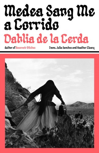 Medea Sang Me a Corrido bookcover