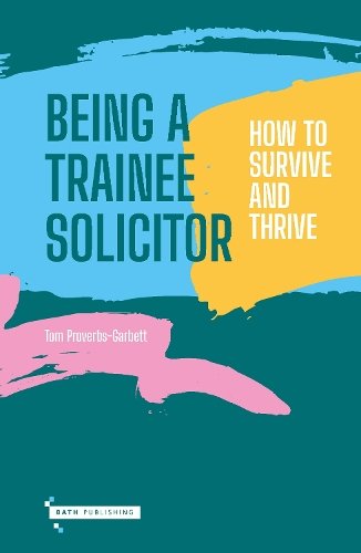 Being a Trainee Solicitor: How to survive and thrive